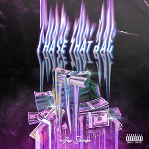 Chase That Bag (Explicit)