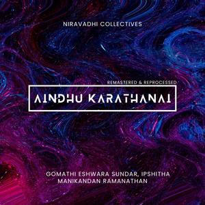 Aindhu Karathanai (feat. Manikandan Ramanathan)