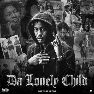 Da Lonely Child (Explicit)