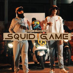 SQUID GAME (feat. DKAY & FDKAAY) (Explicit)