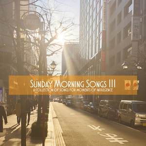 Sunday Morning Songs Vol.3 (Explicit)