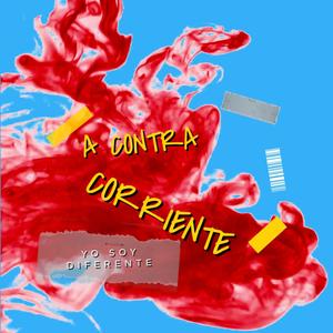 A CONTRACORRIENTE (feat. Bymusico)