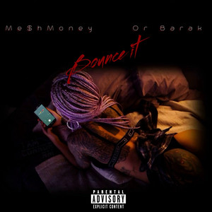 Bounce It (Explicit)