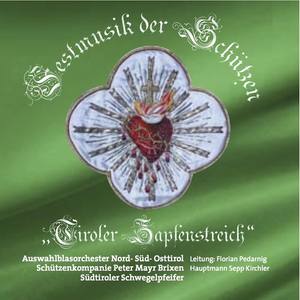 Festmusik der Schützen "Tiroler Zapfenstreich"