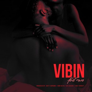 Vibin(feat. Rave) (Explicit)