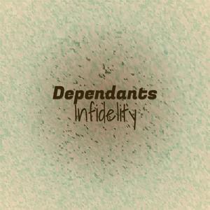 Dependants Infidelity