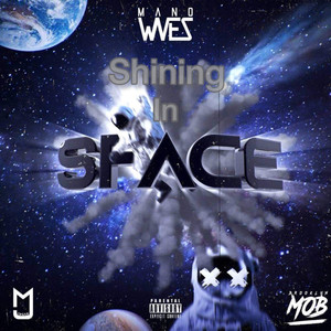 Shining In Space (Explicit)