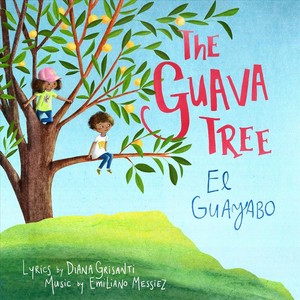 The Guava Tree / El Guayabo (Official Cast Recording)