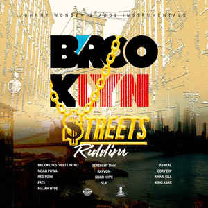 Brooklyn Streets Riddim (Re-Mastered) [Explicit]