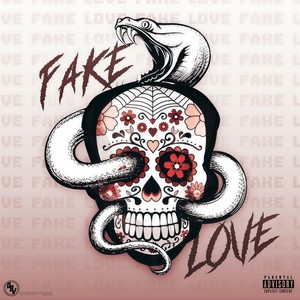 Fake Love(feat. Young Wizzle) (Explicit)