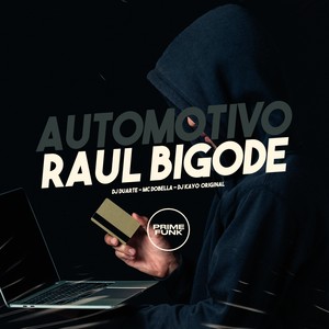 Automotivo Raul Bigode (Explicit)