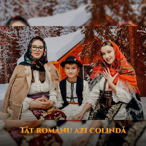 Tăt românu azi colindă