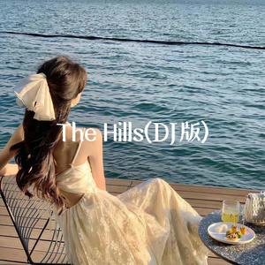 The Hills (DJ版)