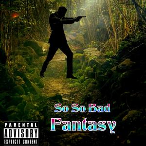 Fantasy (Explicit)