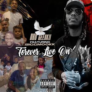 Foreva Live On (feat. Dbs Geeskii) [Live] [Explicit]