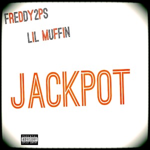 Jackpot (feat. Lil Muffin) [Explicit]