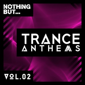 Nothing But... Trance Anthems, Vol. 2