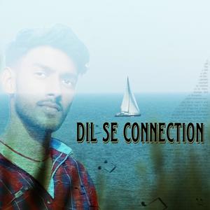 Dil se connection