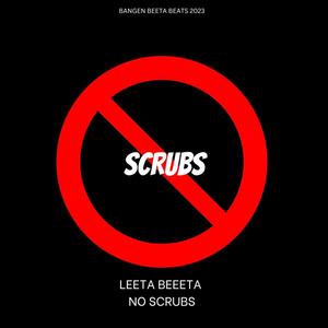 NO SCRUBS (Explicit)