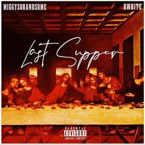 Last Supper (Explicit)