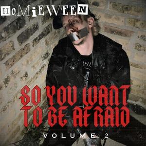 So You Want To Be Afraid, Vol. 2 (Explicit)