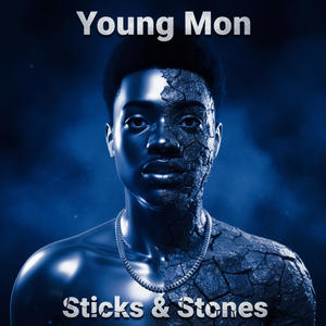 Sticks & Stones (Explicit)