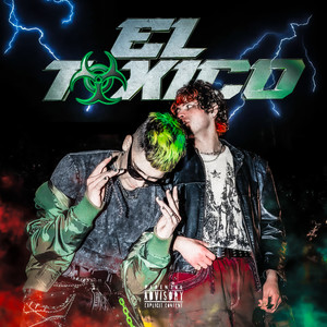 El Tóxico (Explicit)