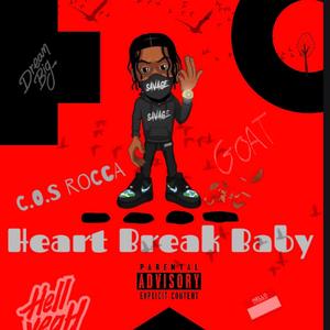 Heart Break Baby (Explicit)