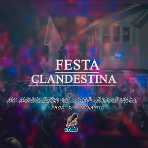 FESTA CLANDESTINA (Explicit)