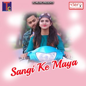 Sangi Ke Maya