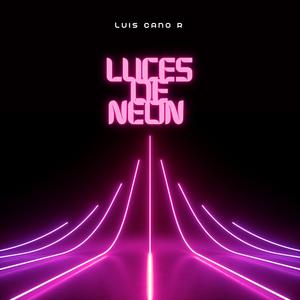 LUCES DE NEON (Explicit)