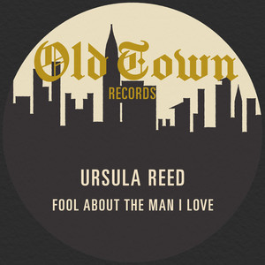 Fool About the Man I Love: The Old Town EP