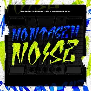 Montagem Noise (Explicit)