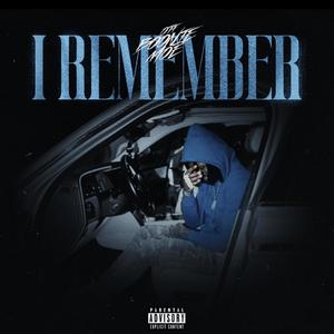 I remember (Explicit)