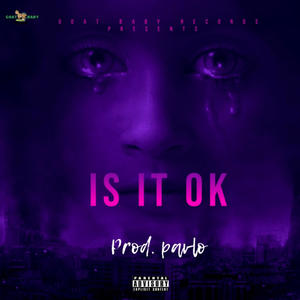 Is It Ok (Explicit)