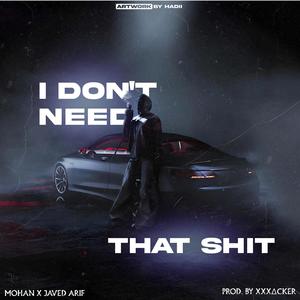 I don't need that **** (Explicit)