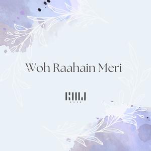 Wo Raahain Meri