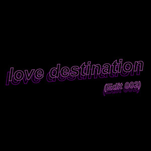 love destination(Edit 002)