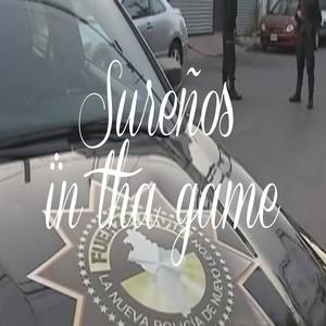 Sureños in tha game (Explicit)