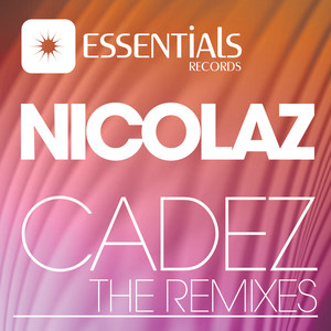 Cadez (The Remixes)