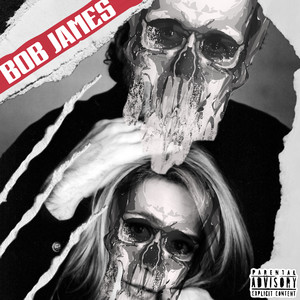 Bob James (Explicit)