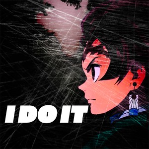I Do It (Tanjiro Rap) (feat. Soul Tayshi) (Explicit)