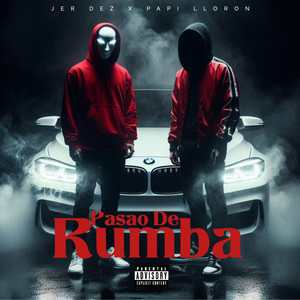 Pasao De Rumba (Explicit)