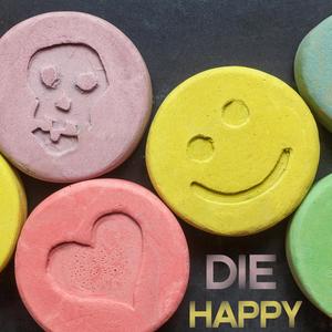 Die Happy (Explicit)