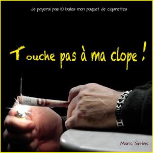 Touche pas à ma clope