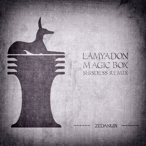 Magic Box (Shisdess Extended Remix)