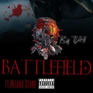 Battlefield (feat. Melanie Starr) (Explicit)