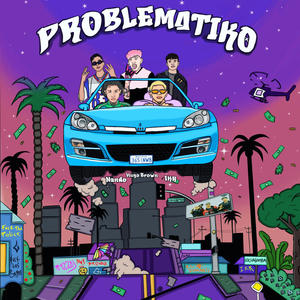 PROBLEMÁTIKO (feat. New Blood Creew & IKR)