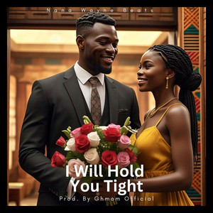 I Will Hold You Tight