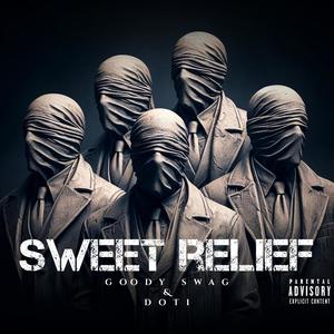 Sweet Relief (feat. Doti) [Explicit]